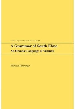 A Grammar of South Efate - Thieberger, Nicholas