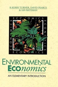 Environmental Economics: An Elementary Introduction - Turner, R. Kerry; Pearce, David W.; Bateman, Ian