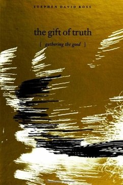 The Gift of Truth - Ross, Stephen David