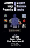 Advanced Image Processing in Magnetic Resonance Imaging Advanced Image Processing in Magnetic Resonance Imaging