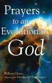 Prayers to an Evolutionary God
