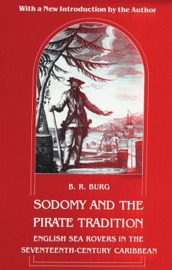Sodomy and the Pirate Tradition - Burg, B. R.