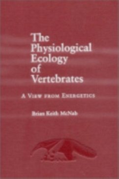 Physiological Ecology of Vertebrates - McNab, Brian K.