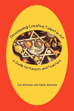 Developing Creative Talent in Art - Khatena, Joe; Khatena, Nelly