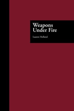 Weapons Under Fire - Holland, Lauren