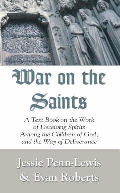 War on the Saints - Penn-Lewis, Jessie; Roberts, Evan