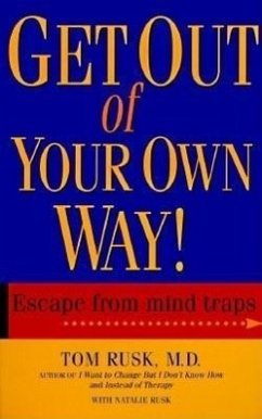 Get Out of Your Own Way - Rusk, Tom