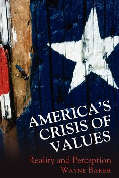 America's Crisis of Values - Baker, Wayne E.