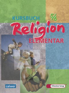 Kursbuch Religion Elementar - 5./6. Schuljahr - Boes, Walter;Britsch, Simone;Deichl, Michaela