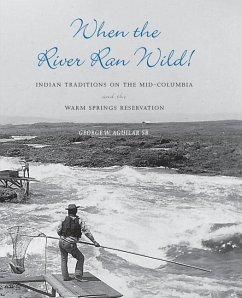 When the River Ran Wild! - Aguilar, George W