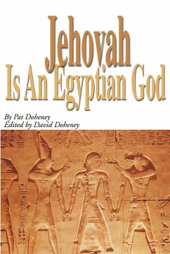 Jehovah is an Egyptian God - Doheney, Pat