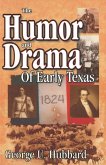 Humor & Drama of Early Texas