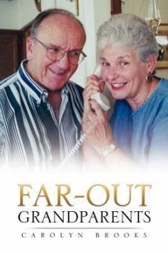 Far-Out Grandparents - Brooks, Carolyn