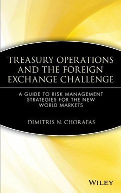 Treasury Operations and the Foreign Exchange Challenge - Chorafas, Dimitris N
