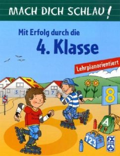 Mit Erfolg durch die 4. Klasse / Mach dich schlau!