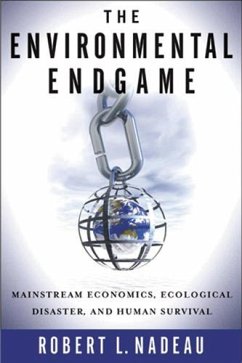 The Environmental Endgame - Nadeau, Robert L