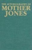 The Autobiography of Mother Jones