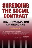 Shredding the Social Contract: The Privatization of Medicare