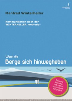 Wenn die Berge sich hinwegheben - Winterheller, Manfred