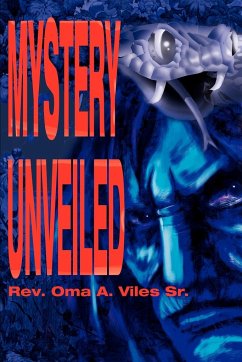 Mystery Unveiled - Viles, Oma A. Sr.