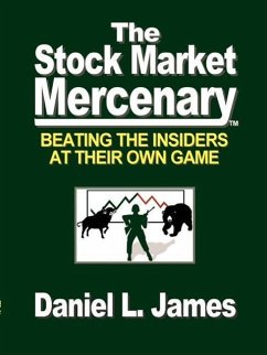 The Stock Market Mercenary - James, Daniel L.
