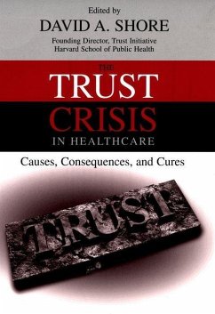The Trust Crisis in Healthcare - Shore, David A. (ed.)