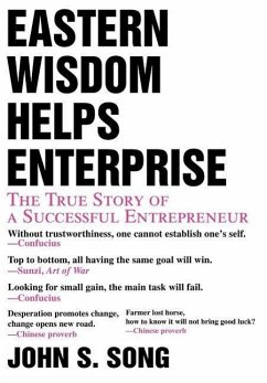 Eastern Wisdom Helps Enterprise - Song, John S.