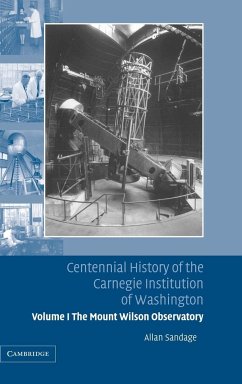 Centennial History of the Carnegie Institution of Washington - Sandage, Allan; Allan, Sandage