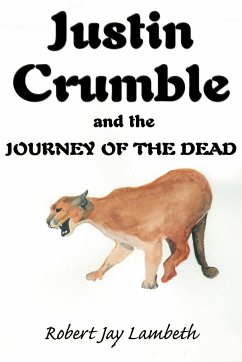 Justin Crumble and the Journey of the Dead - Lambeth, Robert Jay
