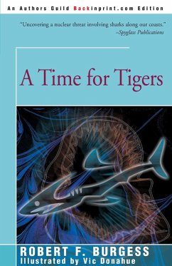 A Time for Tigers - Burgess, Robert F.