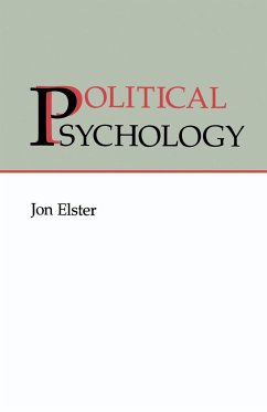 Political Psychology - Elester, Jon; Elster, Jon