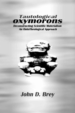 Tautological Oxymorons - Brey, John D.