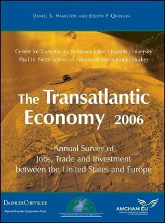 The Transatlantic Economy 2006: Annual Survey of Jobs, Trade and Investment Between the United States and Europe - Hamilton, Daniel S.; Quinlan, Joseph P.