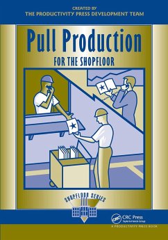 Pull Production for the Shopfloor - Productivity Press Development Team