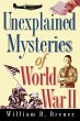 Unexplained Mysteries of World War II - Bild 1
