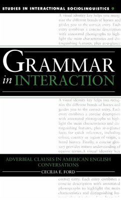 Grammar in Interaction - Ford, Celiloa E.; Ford, Cecilia E.