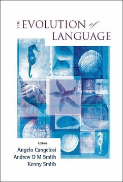 Evolution of Language, the - Proceedings of the 6th International Conference (Evolang6) - Cangelosi, Angelo / Smith, Andrew D M / Smith, Kenny (eds.)