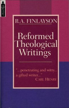 Reformed Theological Writings - Finlayson, R.A.