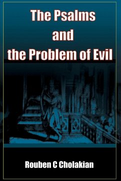 The Psalms and the Problem of Evil - Cholakian, Rouben C.