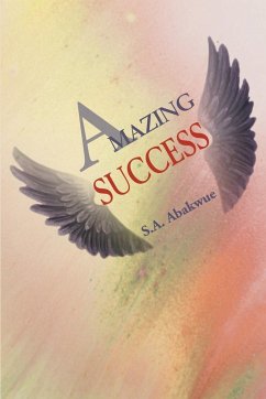 Amazing Success - Abakwue, S. A.
