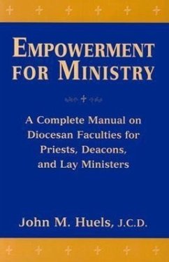 Empowerment for Ministry - Huels, John M