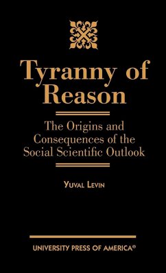 Tyranny of Reason - Levin, Yuval