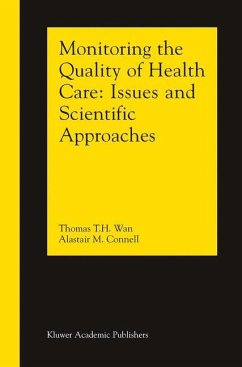 Monitoring the Quality of Health Care - Wan, Thomas T. H.;Connell, Alastair M.