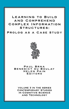 Learning to Build and Comprehend Complex Information Structures - Brna, Paul; Du Boulay, Benedict; Pain, Helen