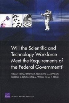 Will the Scientific and Technical Workforce Meet the Requirements of the Federal Goverment? - Butz, William P.