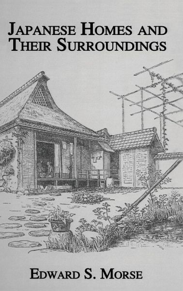Japanese Homes and Their Surroundings Japanese Homes and Their Surroundings