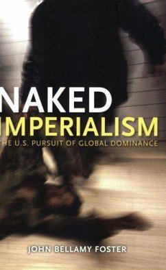 Naked Imperialism - Foster, John Bellamy