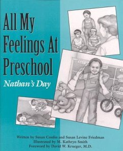 All My Feelings at Preschool - Conlin, Susan; Friedman, Susan Levine