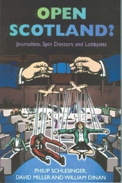 Open Scotland? - Schlesinger, Philip; Miller, David; Dinan, William