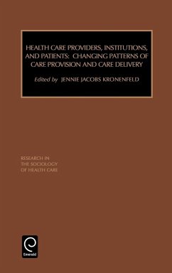 Health Care Providers, Institutions, and Patients - Kronenfeld, J.J. (ed.)